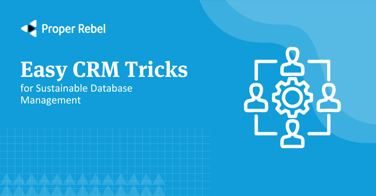 Featured image for “Easy CRM Tricks for Sustainable Database Management”